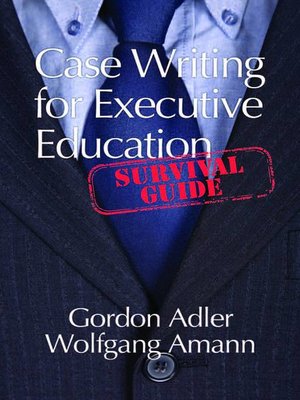 cover image of Case Writing For Executive Education
